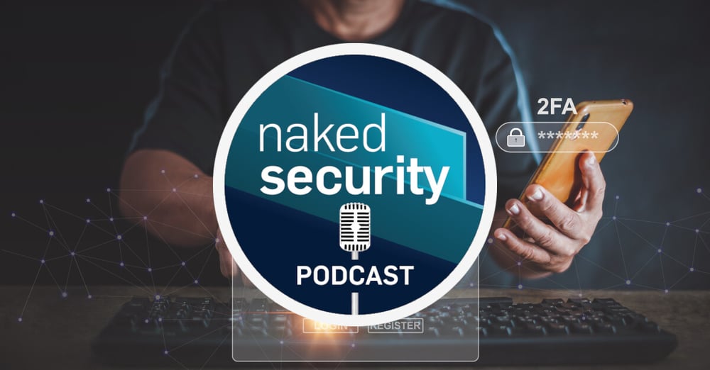 S3 Ep101: Uber and LastPass breaches – is 2FA all it’s cracked up to be? [Audio + Text]