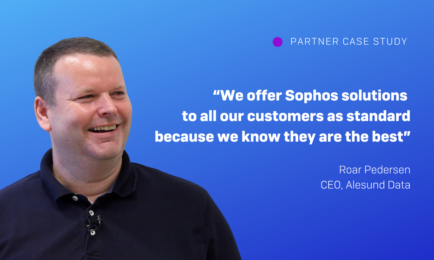 Sophos MSP Alesund Data Provides the ‘Whole Package’ to Its Customers With Sophos MDR