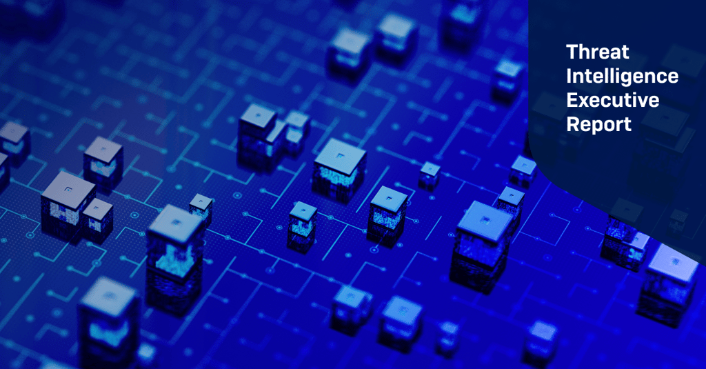 Threat Intelligence Executive Report cover image for Volume 2025 Number 3 Threat Intelligence Executive Report cover image for Volume 2025 Number 3