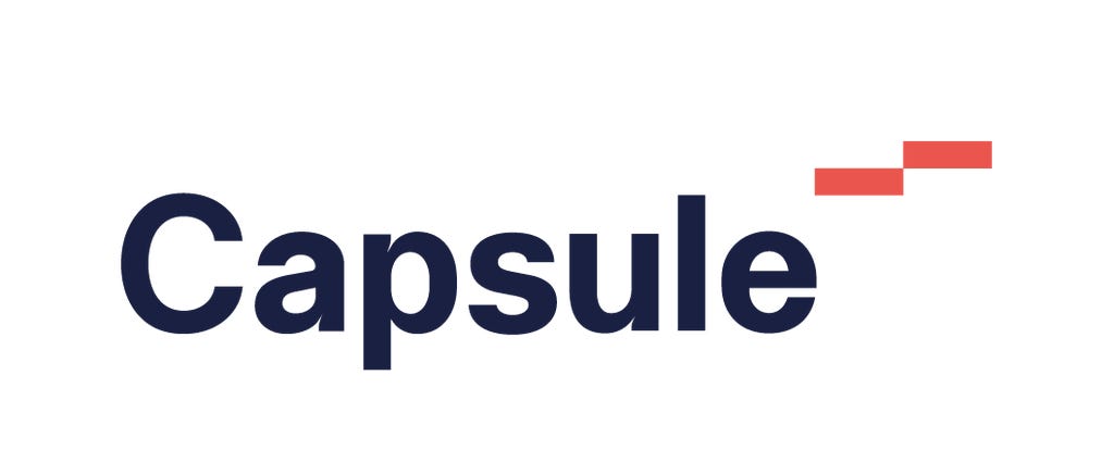 Capsule | Capsule Capsule | Capsule