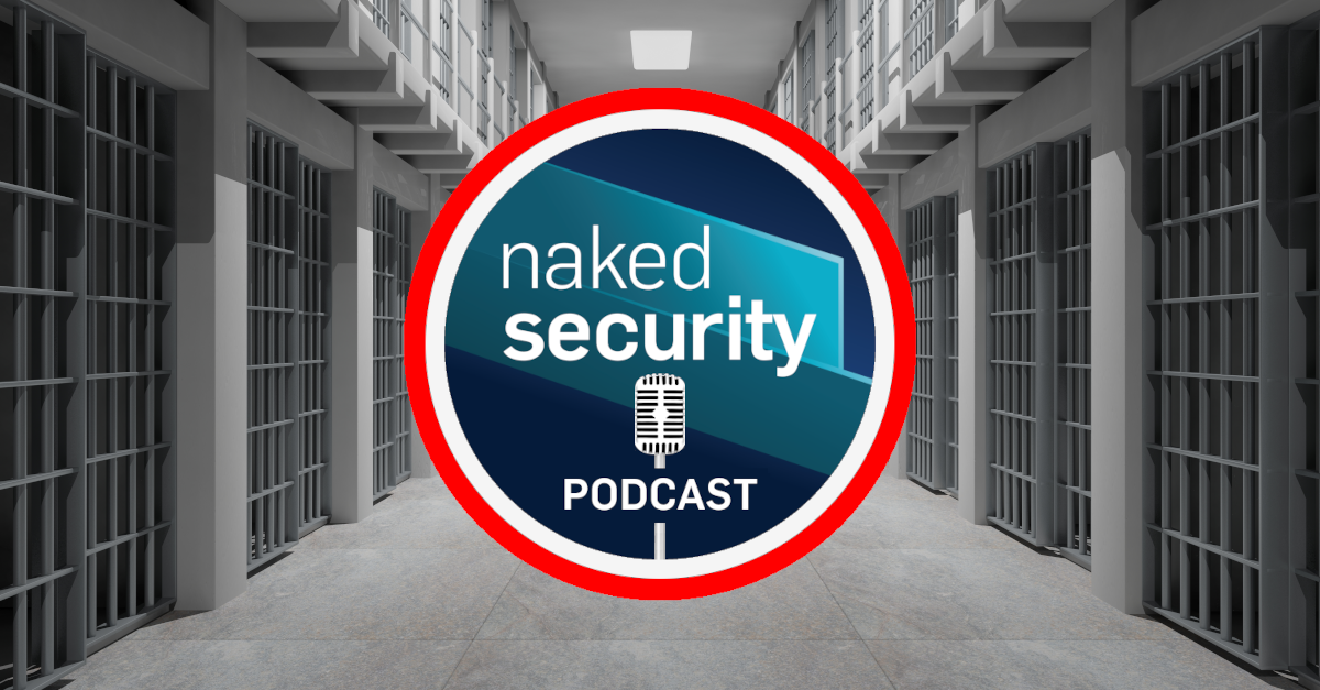 S3 Ep103: Scammers in the Slammer (and other stories) [Audio + Text]