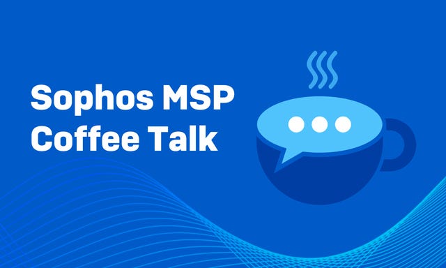 EMEA MSP Coffee Talk – April 2025 EMEA MSP Coffee Talk – April 2025