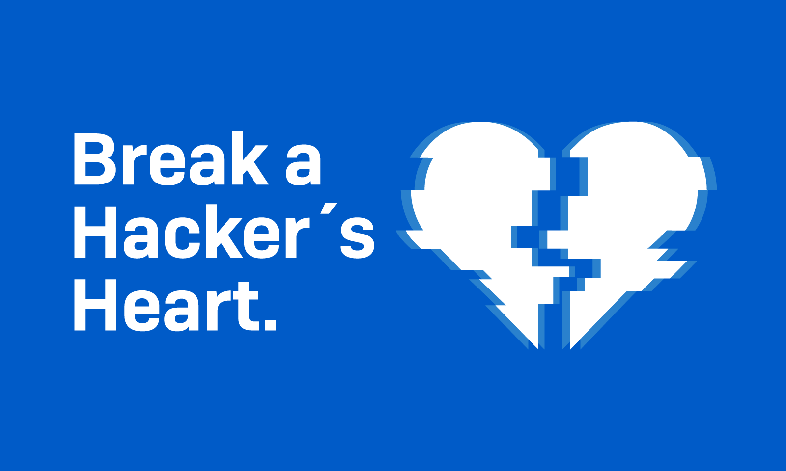 Break a Hacker’s Heart Week: June 21-24, 2021