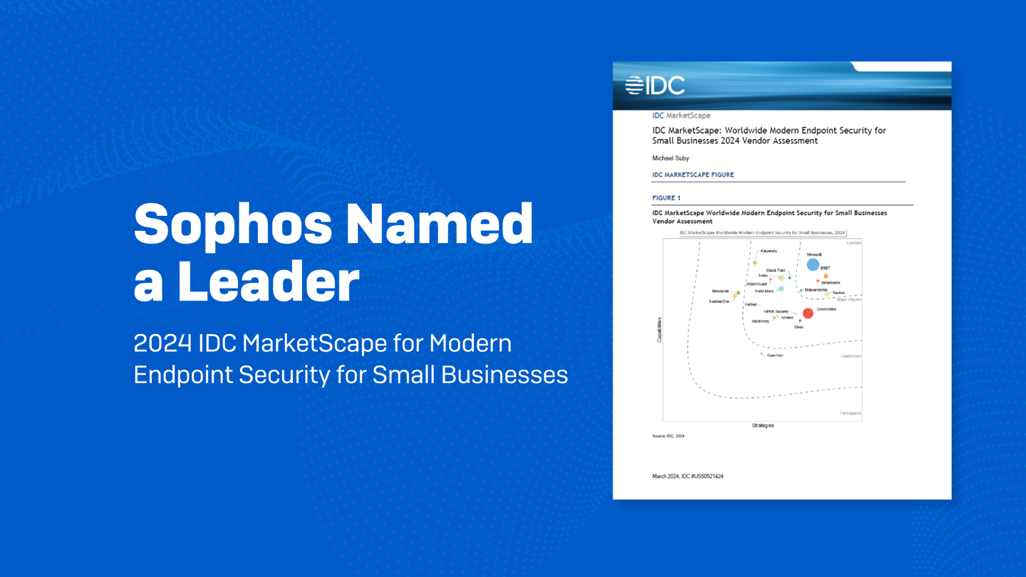 Sophos Named a Leader in the 2024 IDC MarketScape for Worldwide Modern Endpoint Security for Small Businesses