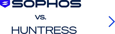 Sophos Vs Competition - Huntress Sophos Vs Competition - Huntress
