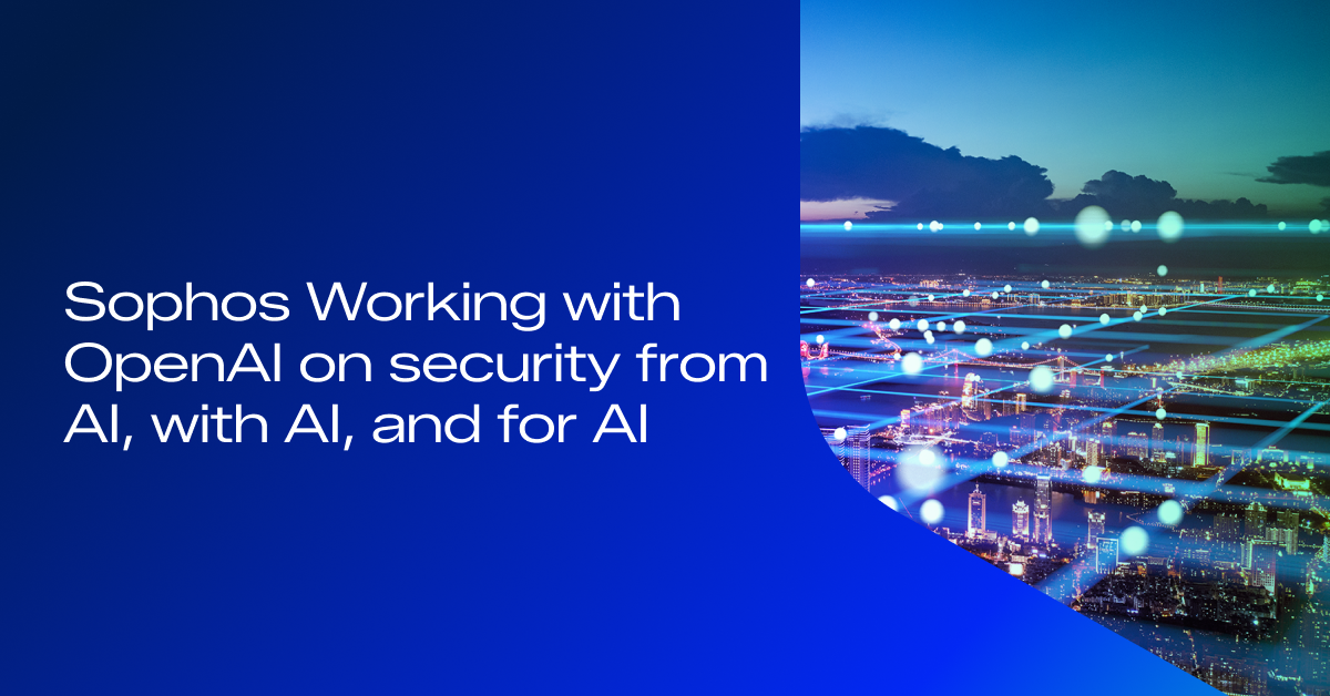 Sophos Working with OpenAI on security from AI, with AI, and for AI  - Image