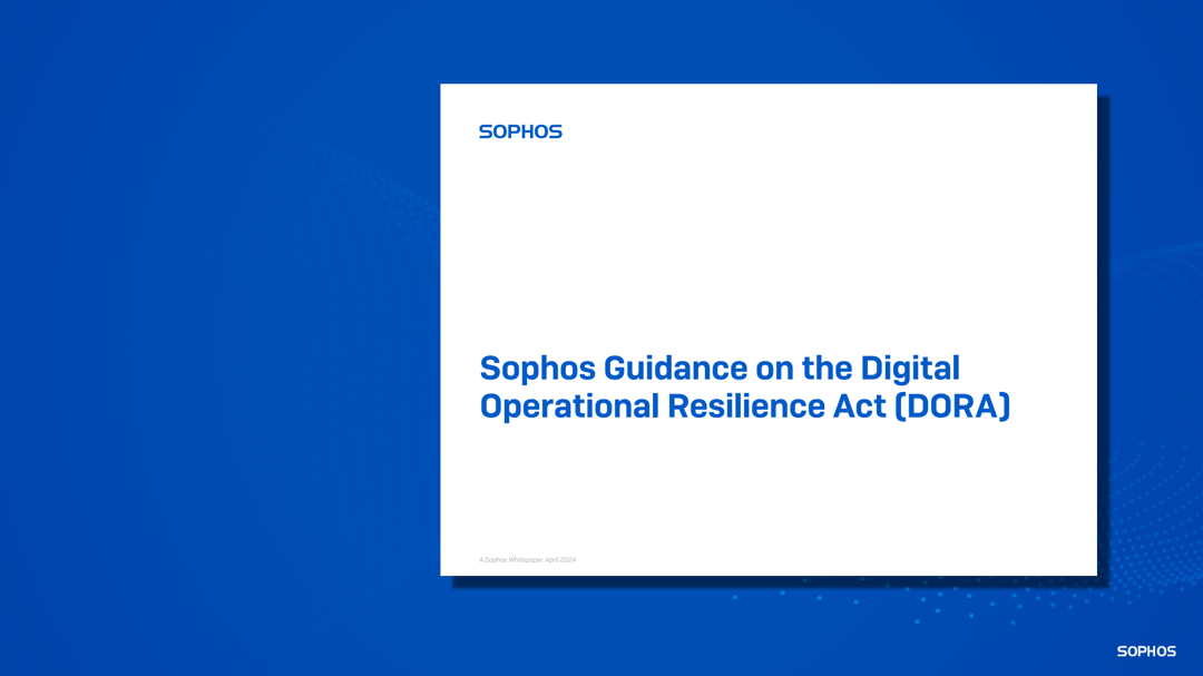 Sophos guidance on the digital operational resilience act