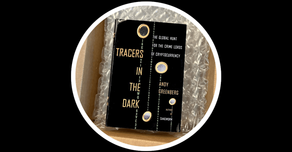 Tracers in the Dark: The Global Hunt for the Crime Lords of Crypto Tracers in the Dark: The Global Hunt for the Crime Lords of Crypto