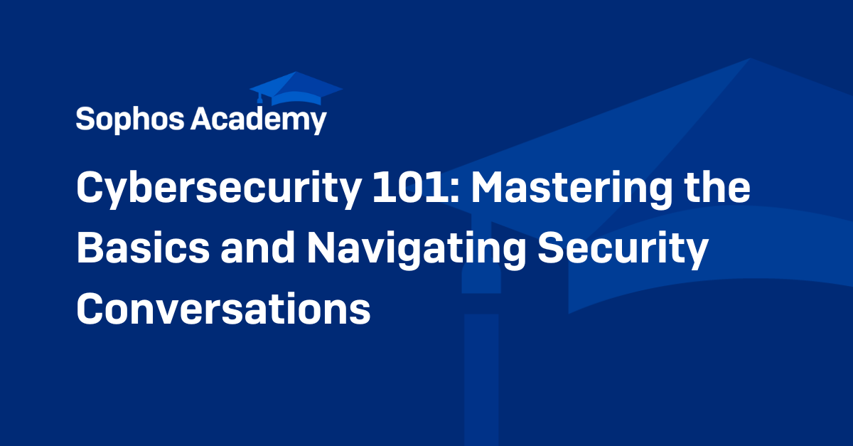 EMEA Partner Training: Cybersecurity 101
