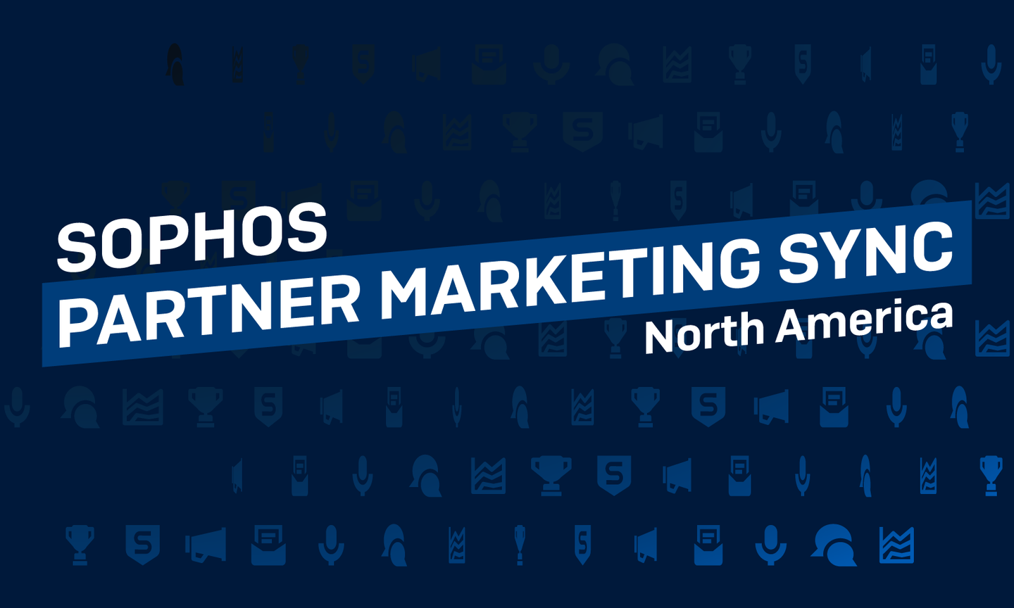 New! Sophos Partner Marketing Sync For North America