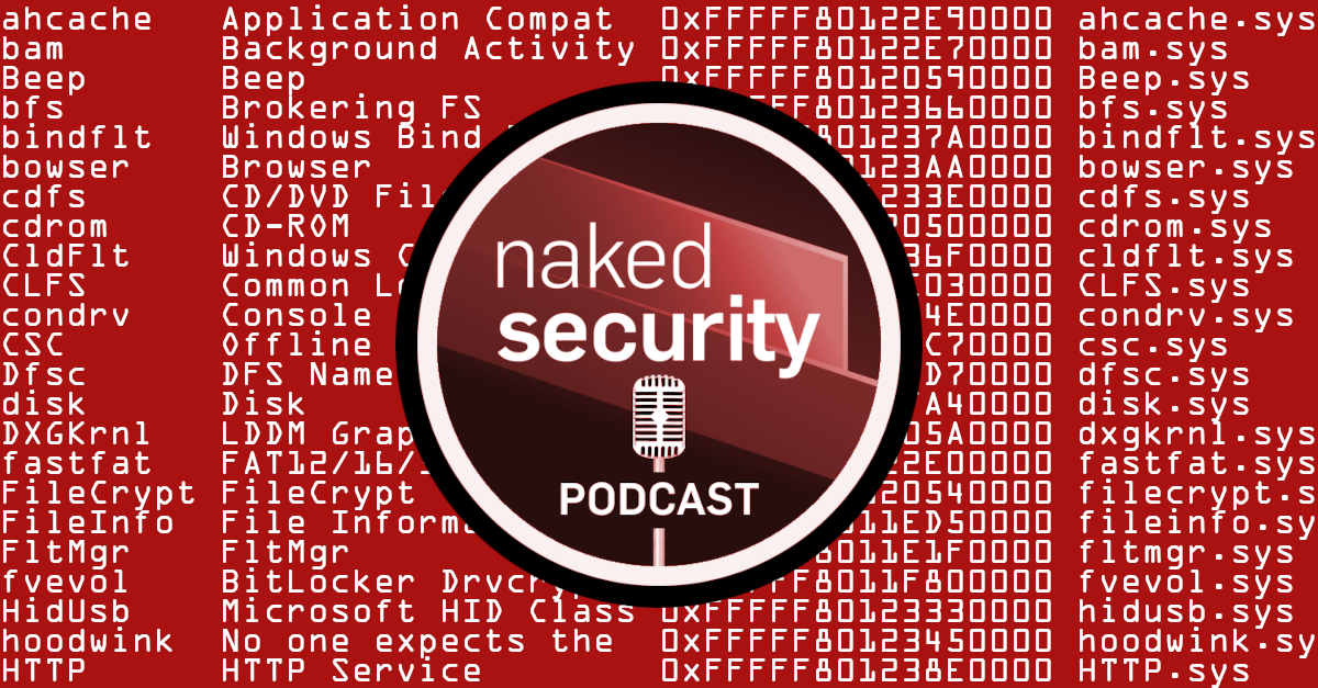 S3 Ep113: Pwning the Windows kernel – the crooks who hoodwinked Microsoft [Audio + Text]