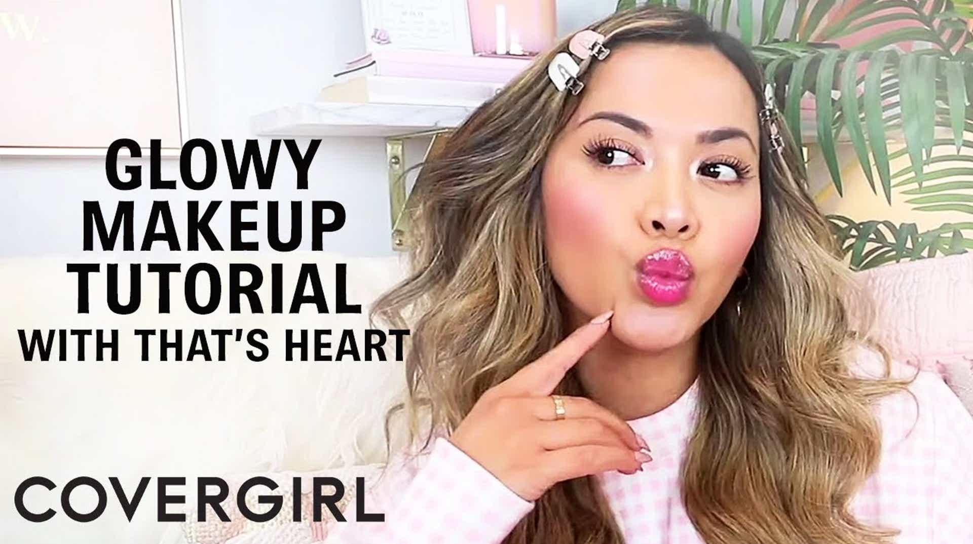 Natural Glowy Makeup Tutorial COVERGIRL®