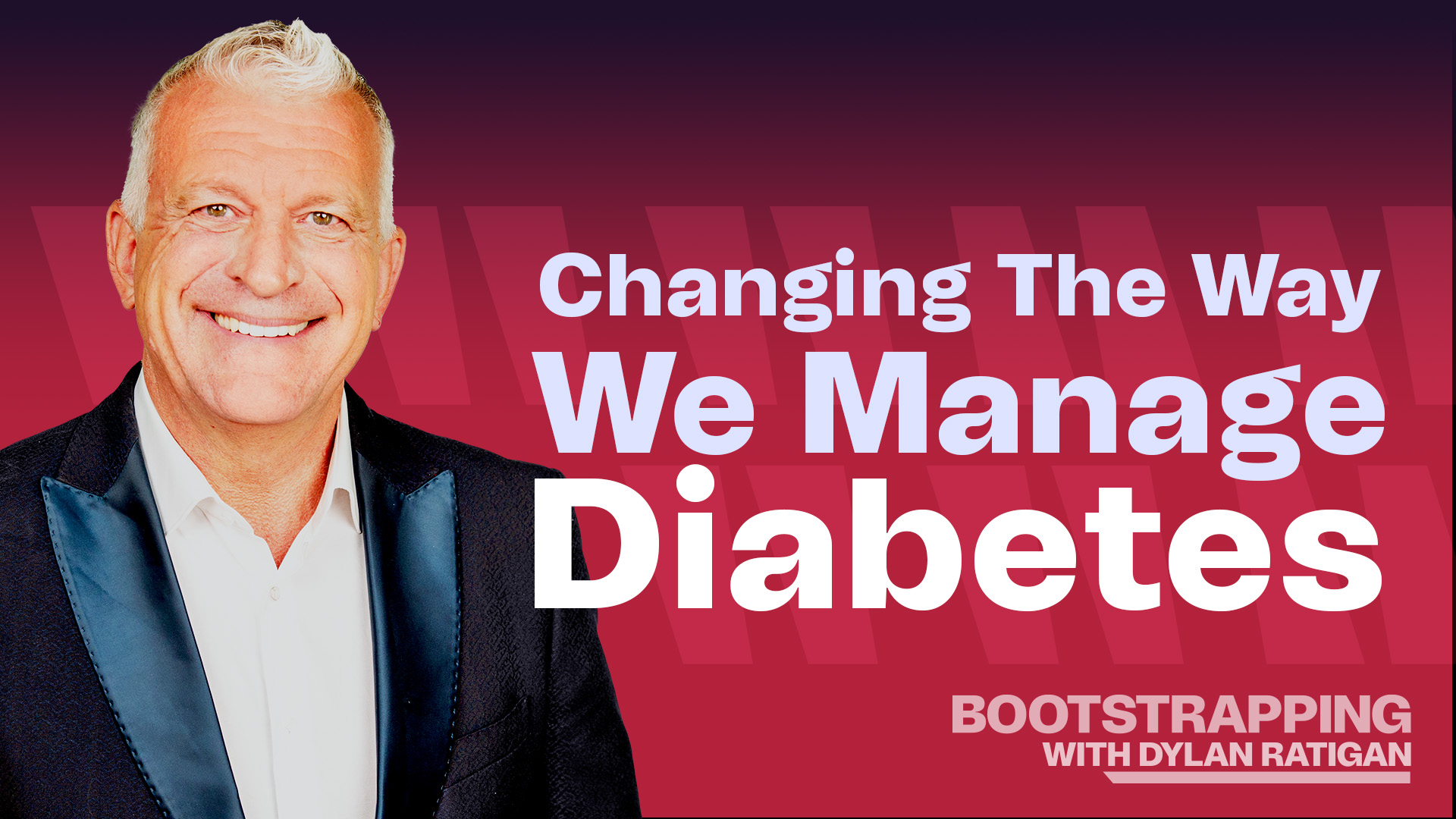 Bootstrapping with Dylan Ratigan - August 9, 2024 - She's Changing The Diabetes Landscape Episode cover