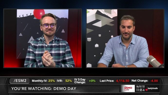 Demo Day Jun 7 22 Tastytrade Demo Day Jun 7 22 Tastytrade