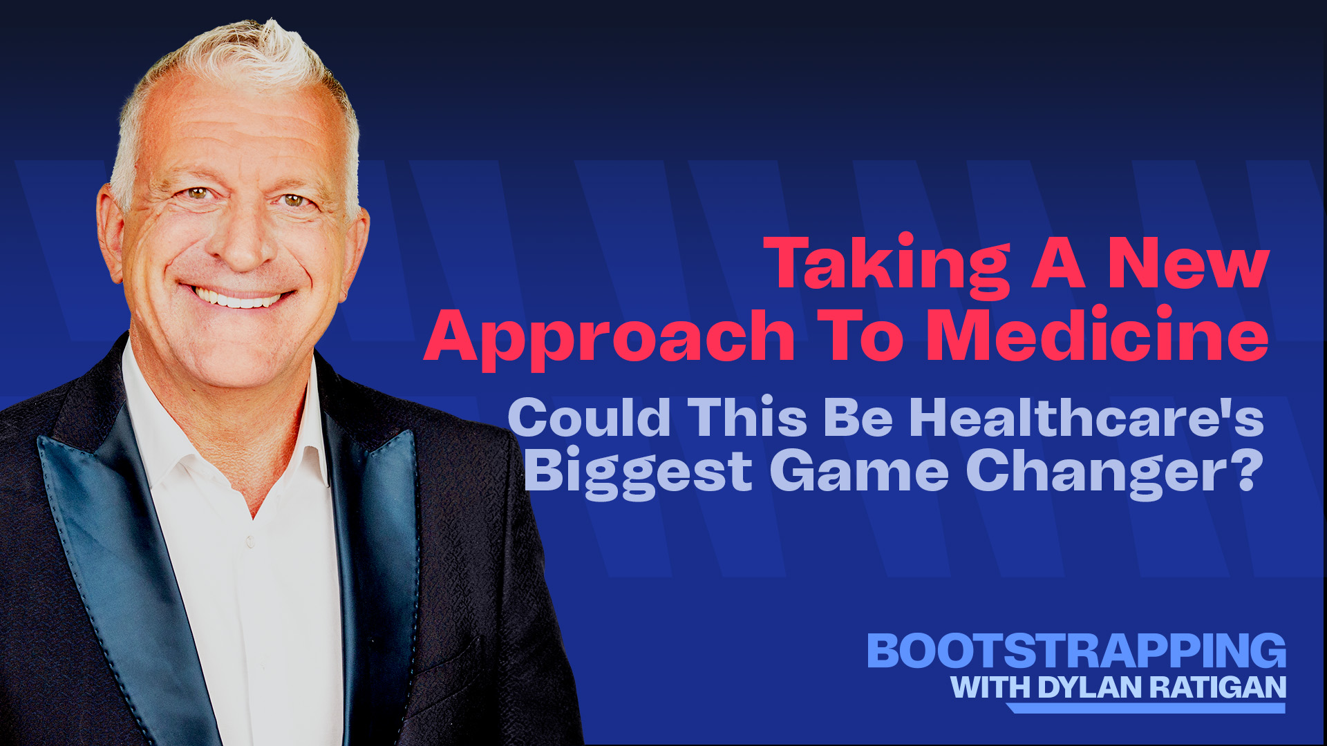 Bootstrapping with Dylan Ratigan - September 13, 2024 - Is Gut Microbiome The Key To Good Health? Episode cover
