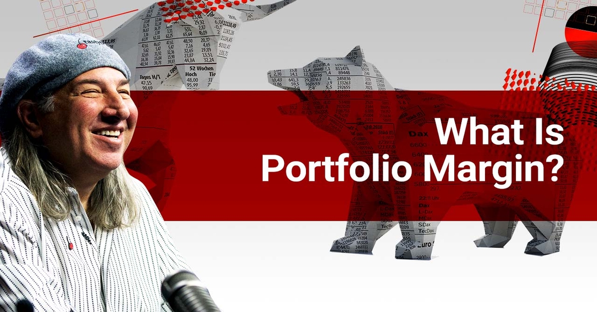 What Is Portfolio Margin? Market Measures tastylive