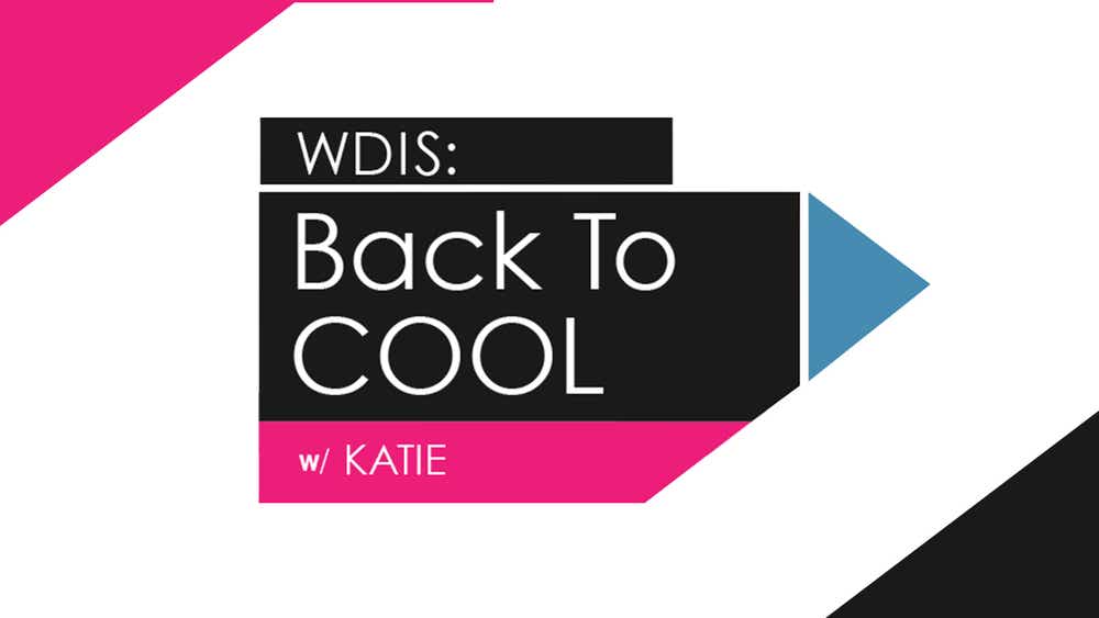 WDIS: Back to Cool hero image
