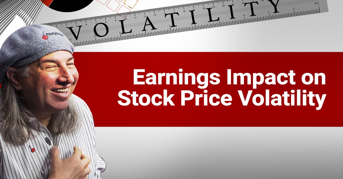 Earnings Impact on Stock Price Volatility Market Measures tastylive