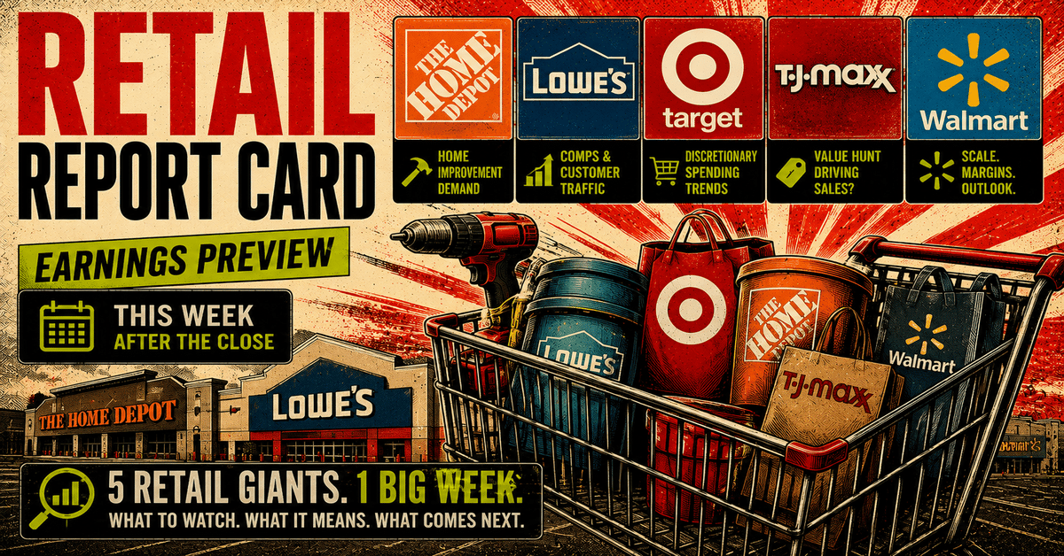 Retail Earnings Preview: Home Depot, Lowe's, Target, TJX and Walmart