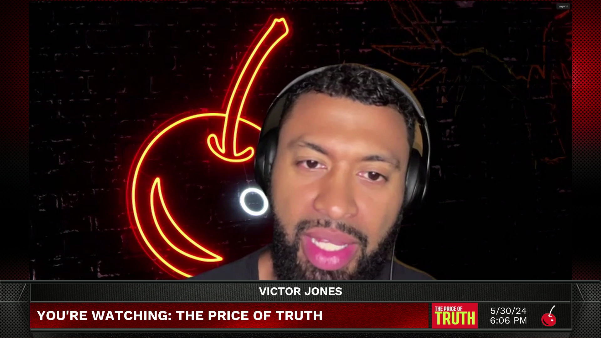 The Price of Truth - May 30, 2024 - The Price of Truth with Victor Jones Episode cover