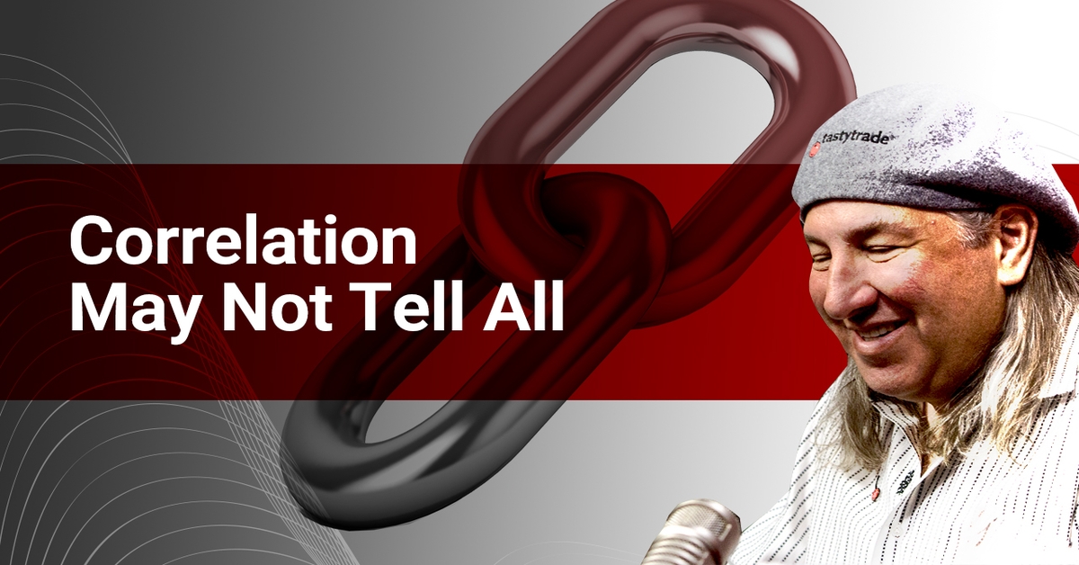 Beta Correlation May Not Tell All Market Measures tastylive