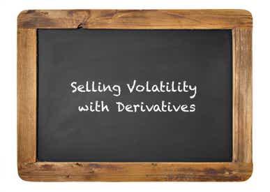 Selling volatility with derivatives
