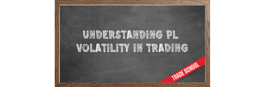 Understanding P/L Volatility in Trading | tastylive