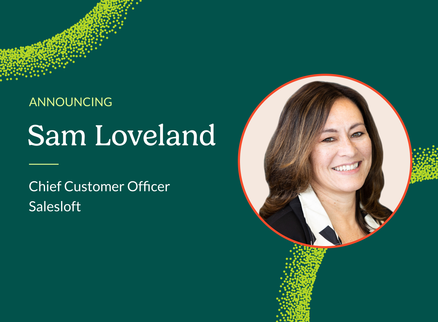 Salesloft Welcomes Sam Loveland as Chief Customer Officer