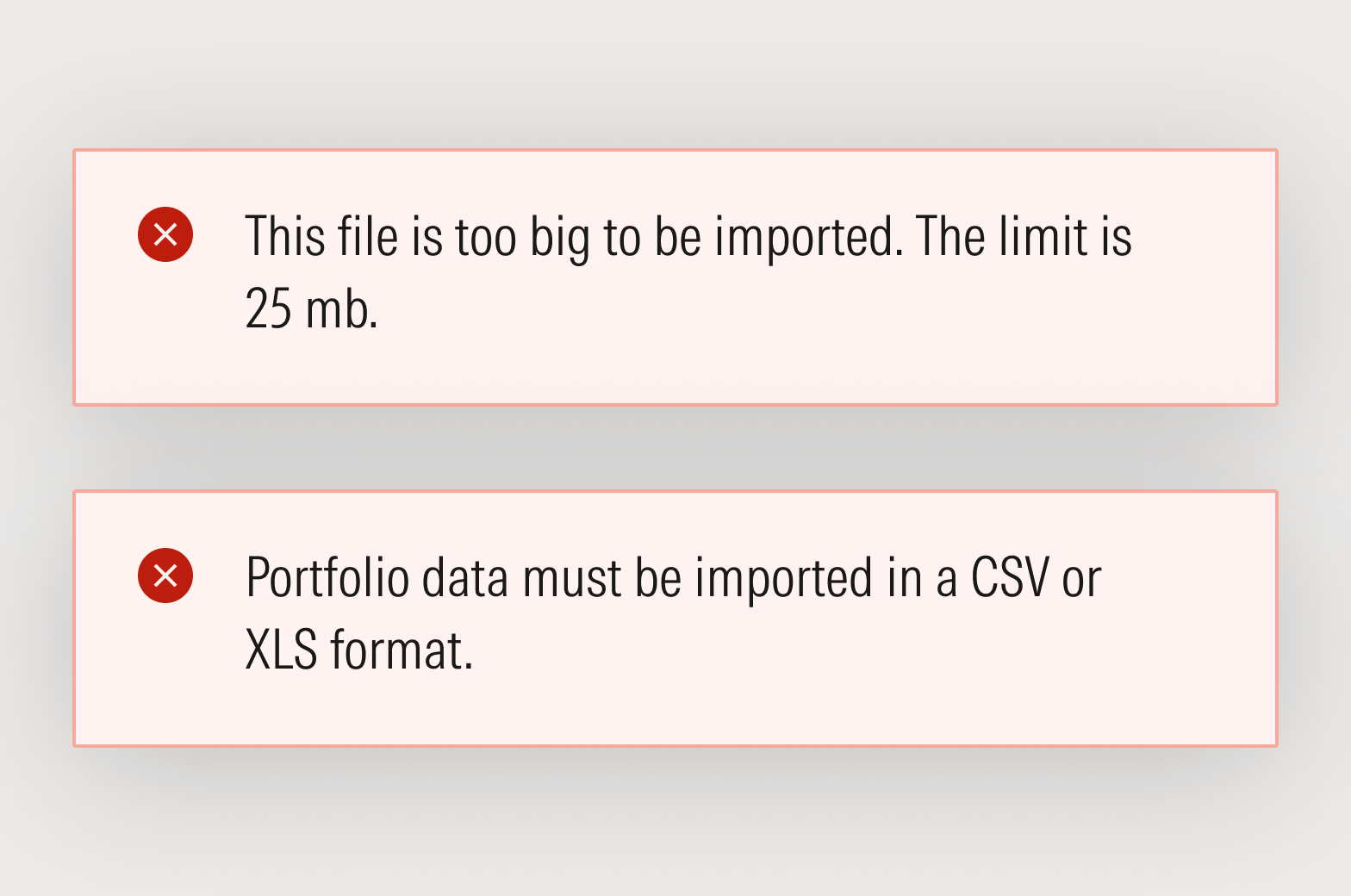 Two error notifications that read: This file is too big to be imported. The limit is 25 mb. And Portfolio data must be imported in XLS format.