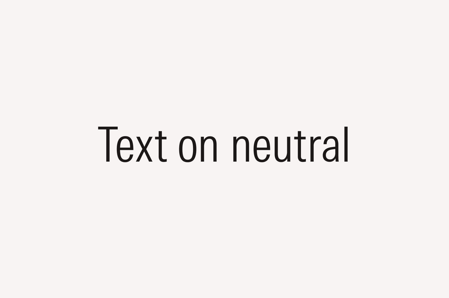 Text that says "Text on neutral"