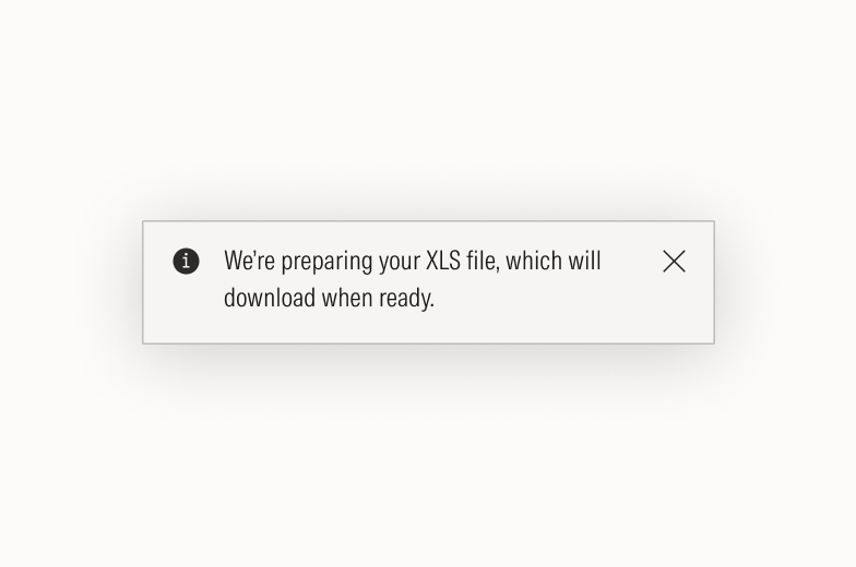 Block message that says: We’re preparing your XLS file, which will download when ready.