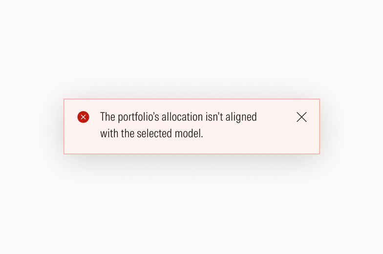 Error notification that states: The portfolio’s allocation isn’t aligned with the selected model.