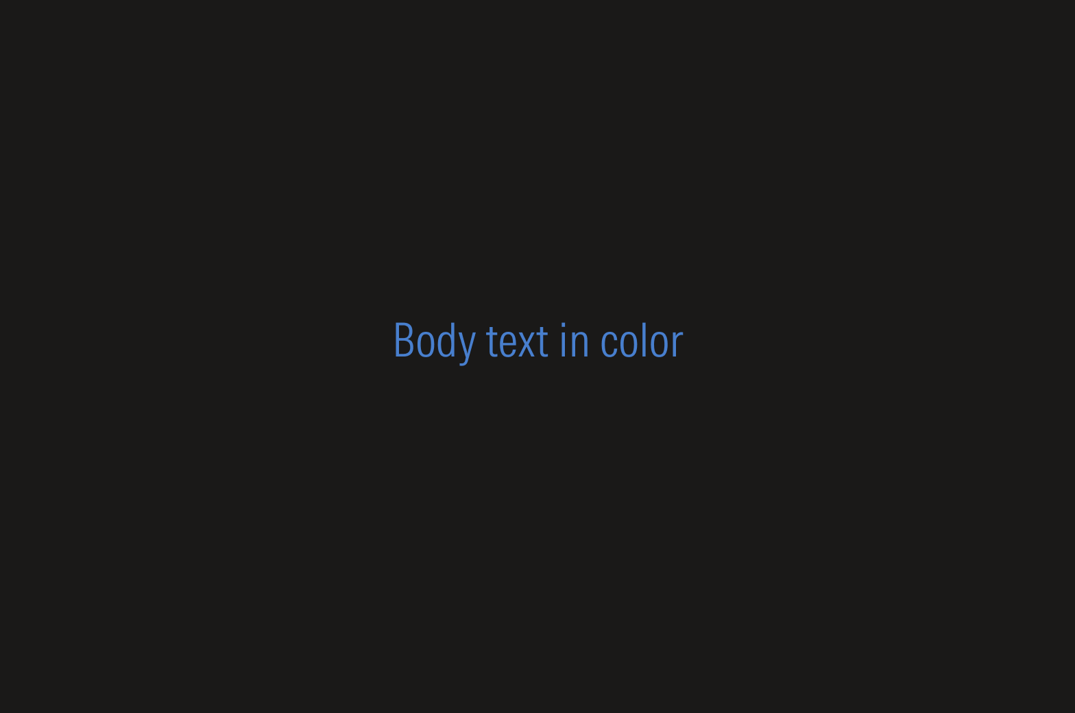 Text that says "Body text in color"