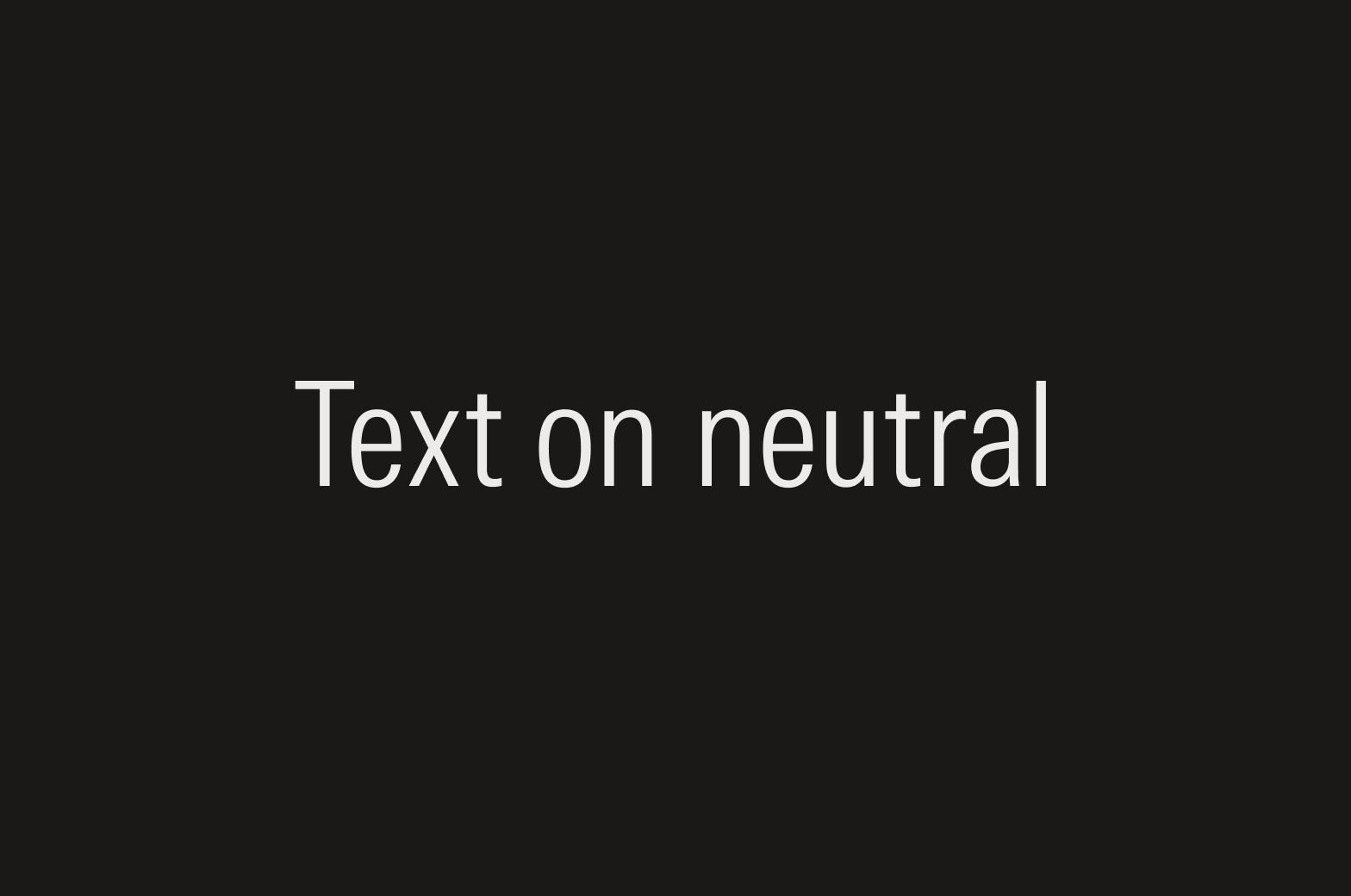 Text that says "Text on neutral"