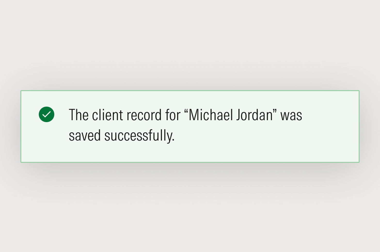 Success notification that reads: The client record for “Michael Jordan” was saved successfully.