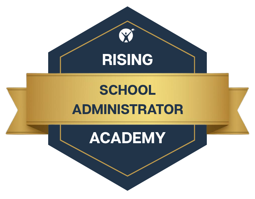 A badge displaying 'Rising School Administrator Academy' with a gold ribbon and a dark blue hexagonal background.
