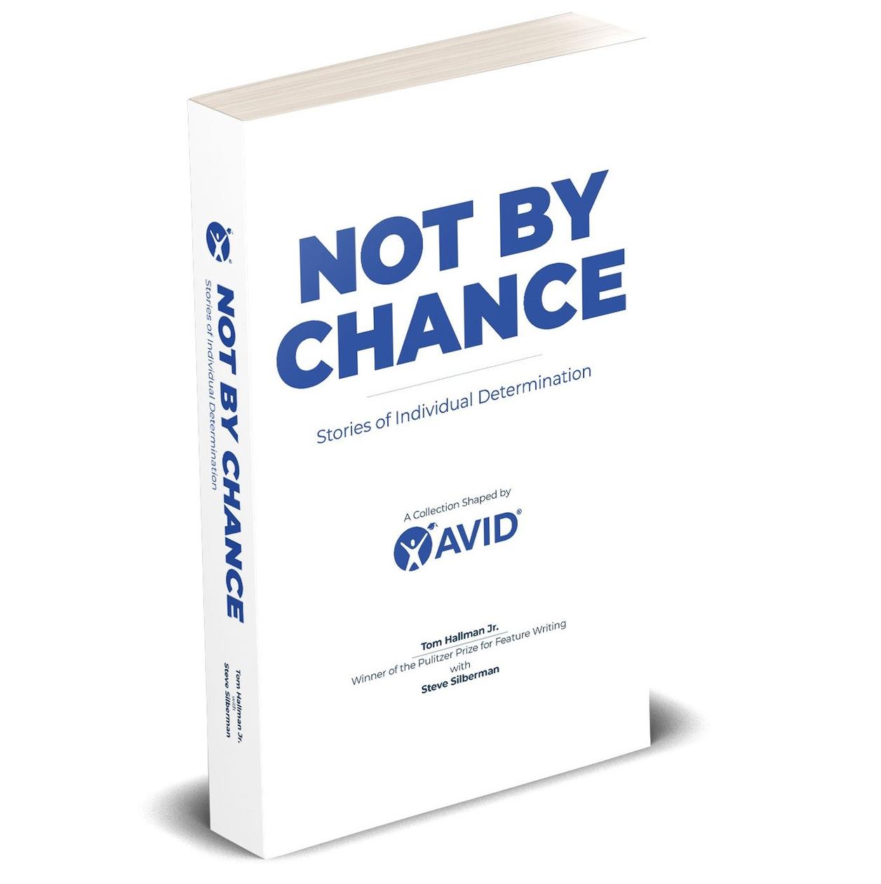 A book titled 'Not by Chance' with a white cover and blue text, showcasing stories of individual determination. A book titled 'Not by Chance' with a white cover and blue text, showcasing stories of individual determination.