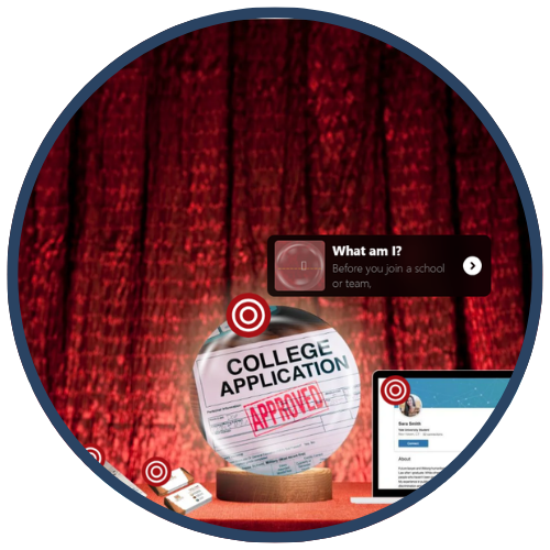 Circular image featuring an approved college application in a crystal ball, with a red backdrop and a sign that reads 'What am I?'