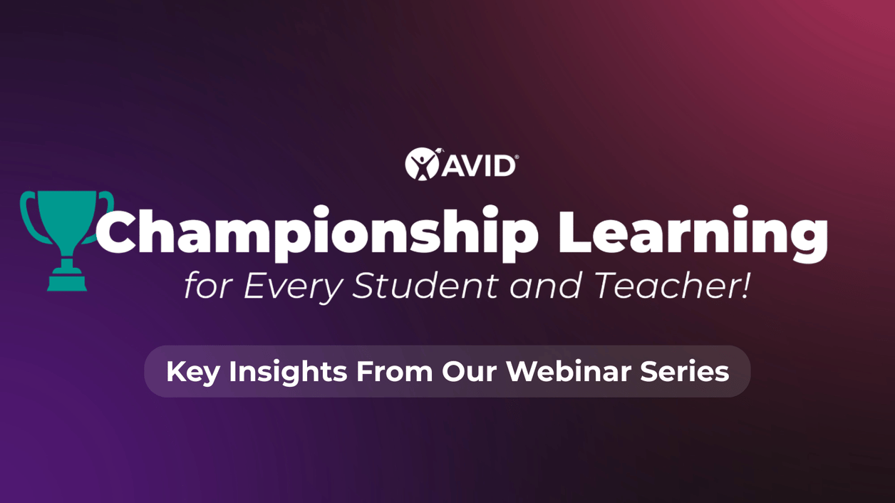 Graphic featuring a trophy illustration and text reading 'AVID Championship Learning for Every Student and Teacher! Key Insights From Our Webinar Series' on a gradient background. Graphic featuring a trophy illustration and text reading 'AVID Championship Learning for Every Student and Teacher! Key Insights From Our Webinar Series' on a gradient background.