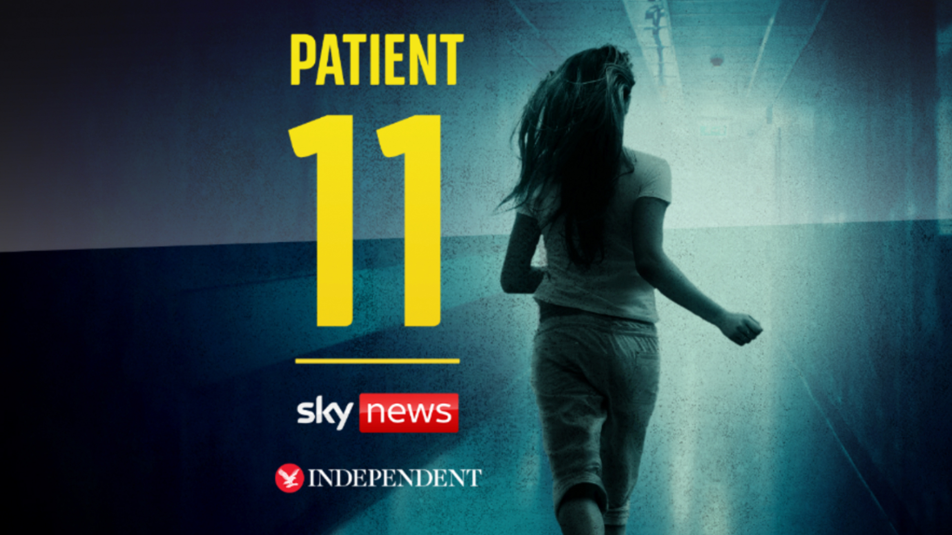 Sky News and The Independent launch new podcast series, Patient 11, a story of sexual abuse in NHS mental health trusts