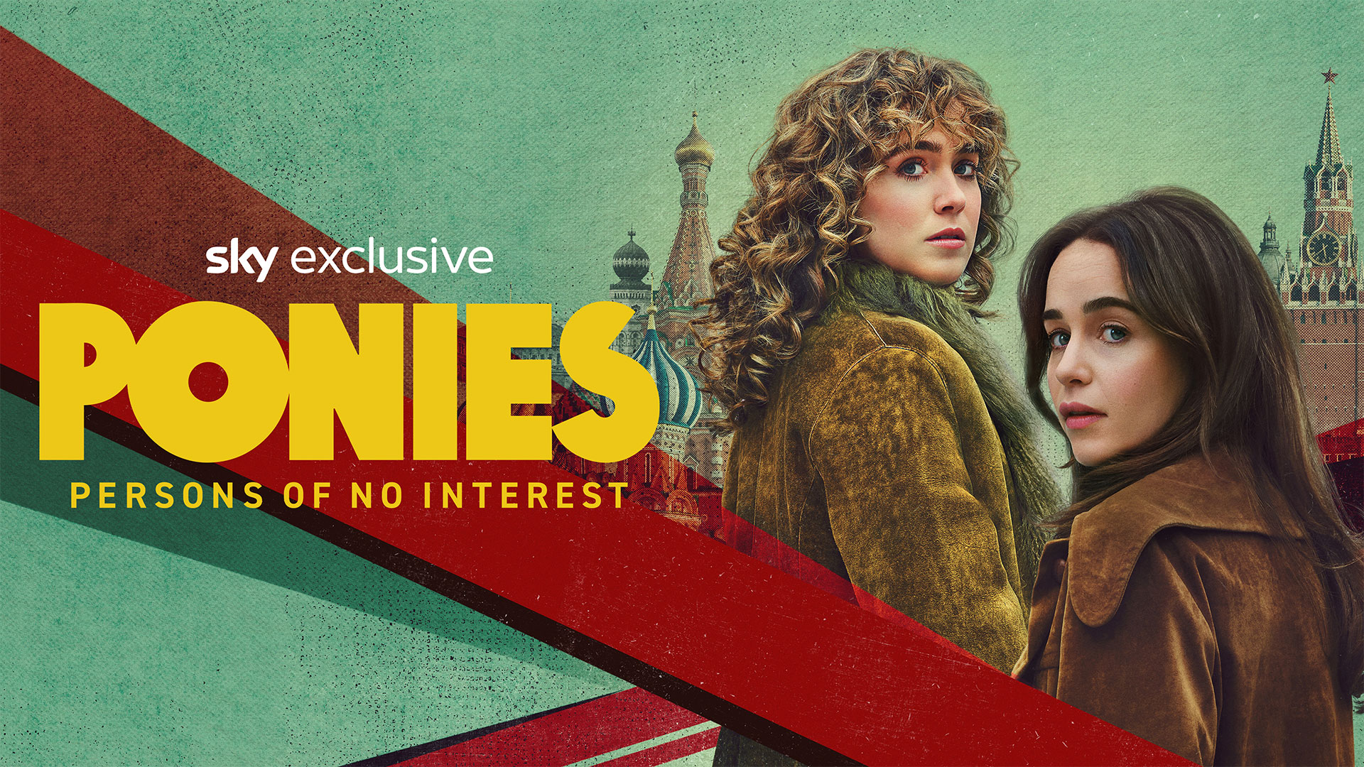 All episodes of espionage thriller series Ponies starring Emilia Clarke and Haley Lu Richardson coming to Sky and NOW on 22 May