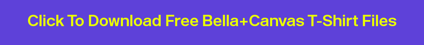 Click to download free bella+canvas t-shirt files