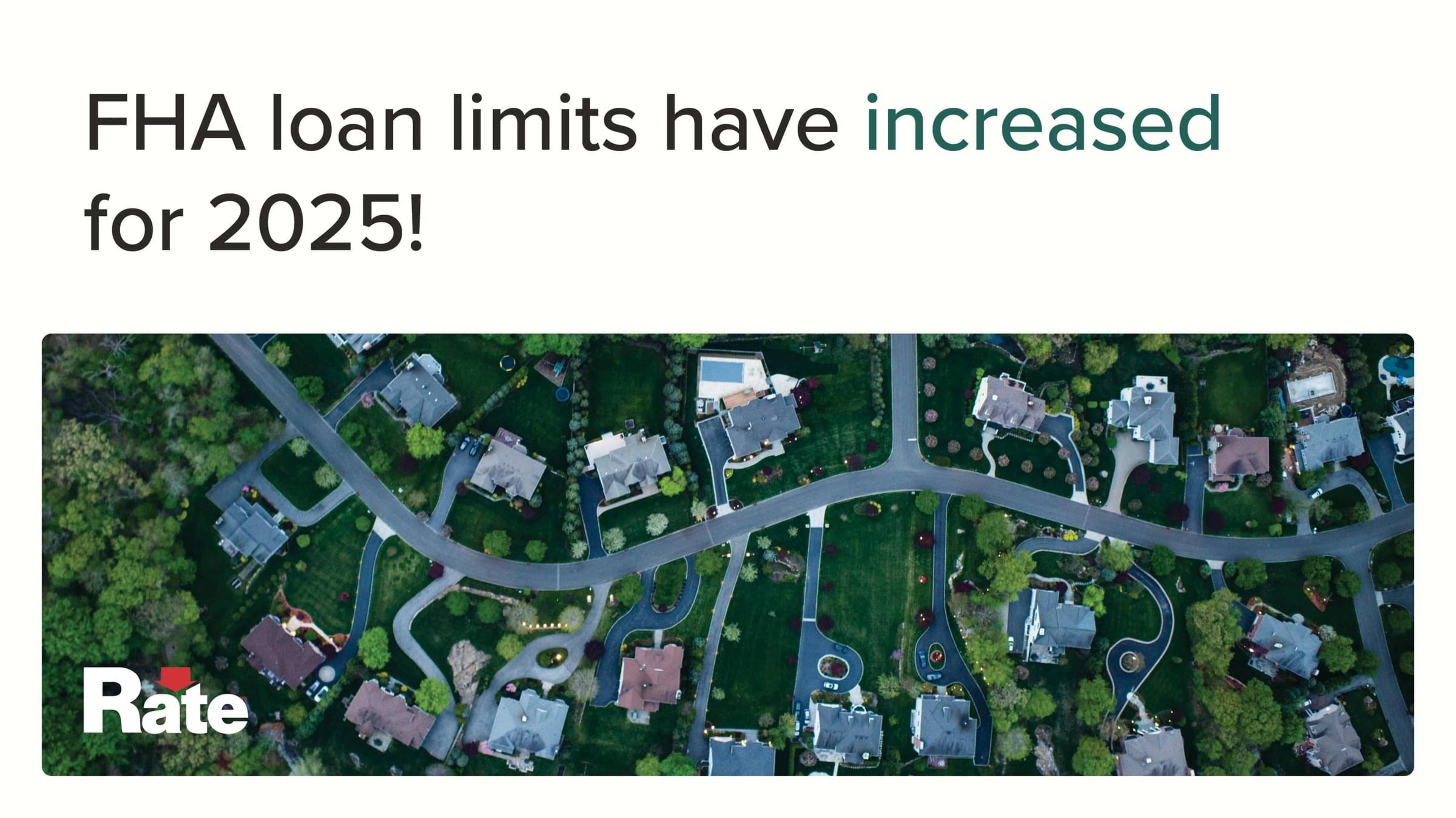 Breaking: FHA loan limits are increasing for 2025