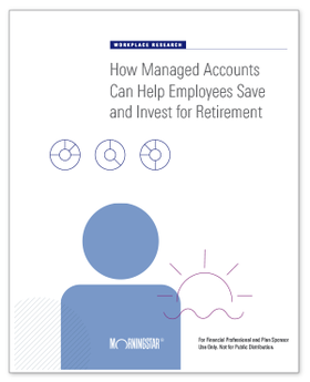 How Managed Accounts Can Help Employees Save and Invest for Retirement