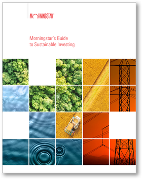 Morningstar’s Guide to Sustainable Investing