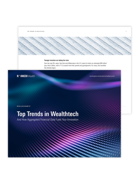 Top Trends in Wealthtech And How Aggregated Financial Data Fuels Your Innovation