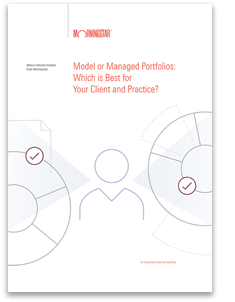 Models or Managed Portfolios: Which is Best for Your Client and Practice?