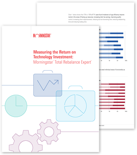 Measuring the Return on Technology Investment: Morningstar® Total Rebalance Expert®