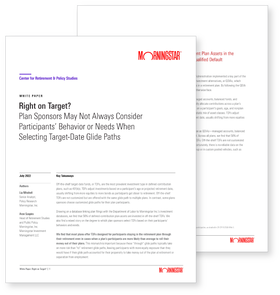 Right on Target? Plan Sponsors May Not Always Consider Participants’ Behavior or Needs When Selecting Target-Date Glide Paths