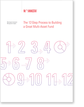 12 Steps To Building A Great Multi-Asset Fund